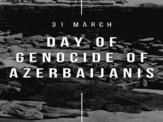 31 მარტი – აზერბაიჯანელთა გენოციდის დღე… დაუვიწყარი ტრაგედია, წარუშლელი მოგონება
